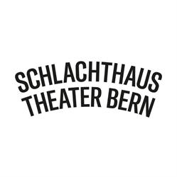 Schlachthaus Theater Bern