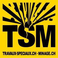 Tsm - Travaux Spéciaux Et Minage Sàrl