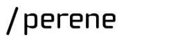 PERENE