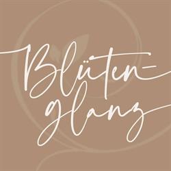 Blütenglanz GmbH / Floristik & Weddingplanerin