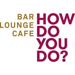 How do you do? Bar Lounge Cafe