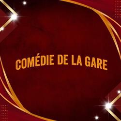 Comédie de la Gare