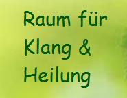 Raum für Klang und Heilung