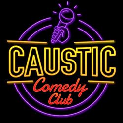 Caustic Comedy Club