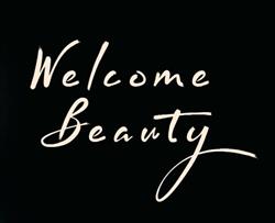 Welcome Beauty