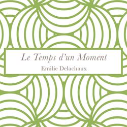 Le Temps d'un Moment