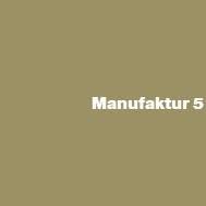 Manufaktur 5
