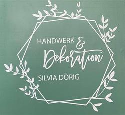Handwerk & Dekoration Silvia Dörig