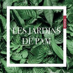 Les Jardins de PAM