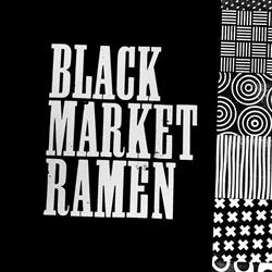 Black Market Ramen