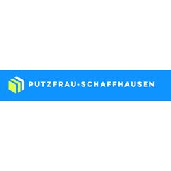 Putzfrau Schaffhausen GmbH