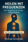 Heilen mit Frequenzen