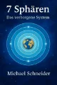 7 Sphären – Das verborgene System