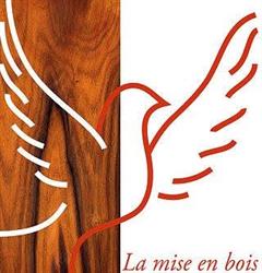 La Mise en Bois