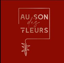 Au son des fleurs