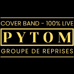 PYTOM, Groupe de musique, reprises / Cover band