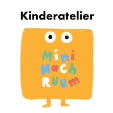 Kinderatelier Mini Mach Ruum