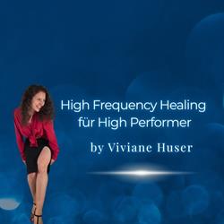 Viviane Huser High Frequency Healing